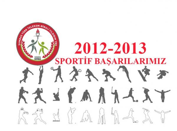 2012-2013 Sportif Başarılarımız